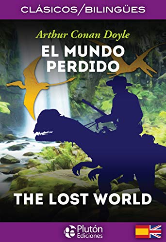 El Mundo Perdido / The Lost World (Colección Clásicos Bilingües, Band 1)